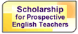 Scholarship for Prospective English Teachers